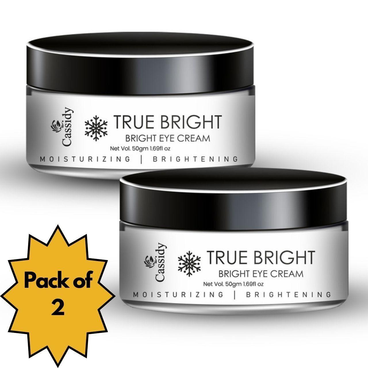 CASSIDY True Bright Eye Cream – Dark Circle, Puffiness & Fine Line Care (Pack of 2, 50gm Each)